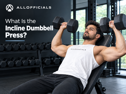 What Is the Incline Dumbbell Press?